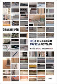 Brèsa desquarciàda. 'Na stória de Nedàl-Brescia disvelata. Una storia natalizia - Librerie.coop Brèsa desquarciàda. 'Na stória de Nedàl-Brescia disvelata. Una storia natalizia - Librerie.coop