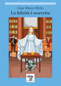 La felicità è scorretta - Librerie.coop