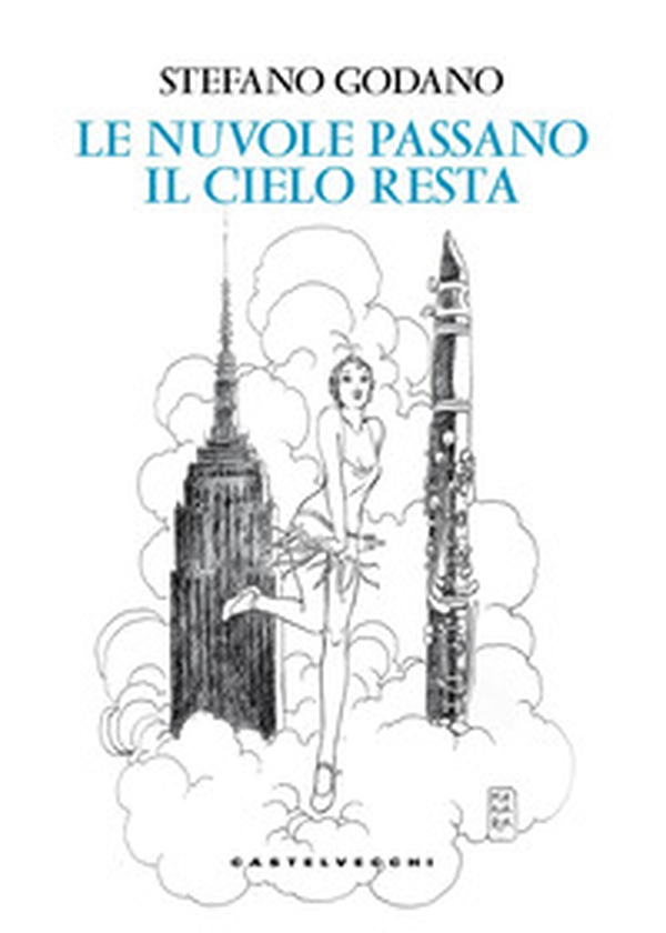 Le nuvole passano, il cielo resta - Librerie.coop