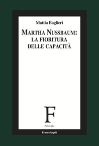 Martha Nussbaum. La fioritura delle capacità per il XXI secolo - Librerie.coop