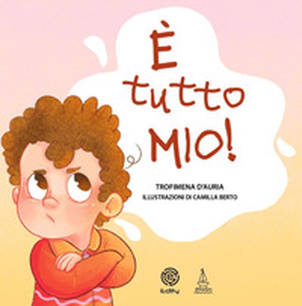 È tutto mio! - Librerie.coop È tutto mio! - Librerie.coop