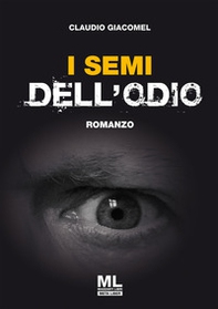 I semi dell'odio - Librerie.coop I semi dell'odio - Librerie.coop