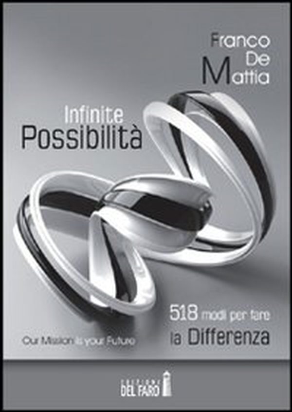 Infinite possibilità. 518 modi per fare la differenza - Librerie.coop