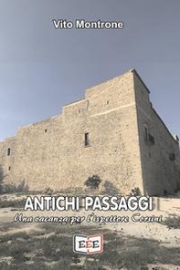 Antichi passaggi. Una vacanza per l'ispettore Corsini - Librerie.coop