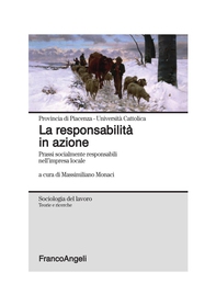 La responsabilità in azione. Prassi socialmente responsabili nell'impresa locale - Librerie.coop