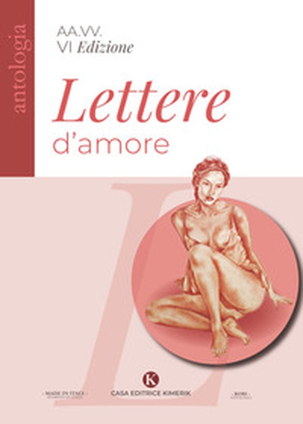 Lettere d'amore. VI edizione Concorso di poesie e lettere d'amore inedite - Librerie.coop Lettere d'amore. VI edizione Concorso di poesie e lettere d'amore inedite - Librerie.coop