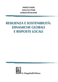 Resilienza e sostenibilità: dinamiche globali e risposte locali - Librerie.coop