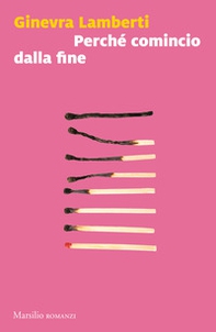 Perché comincio dalla fine - Librerie.coop