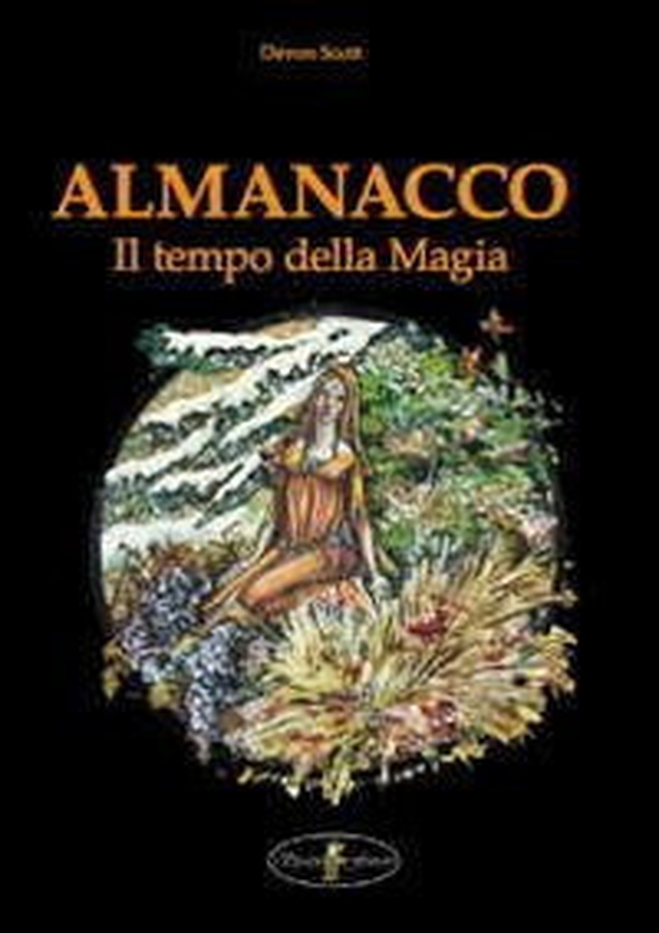 Almanacco. Il tempo della magia - Librerie.coop Almanacco. Il tempo della magia - Librerie.coop