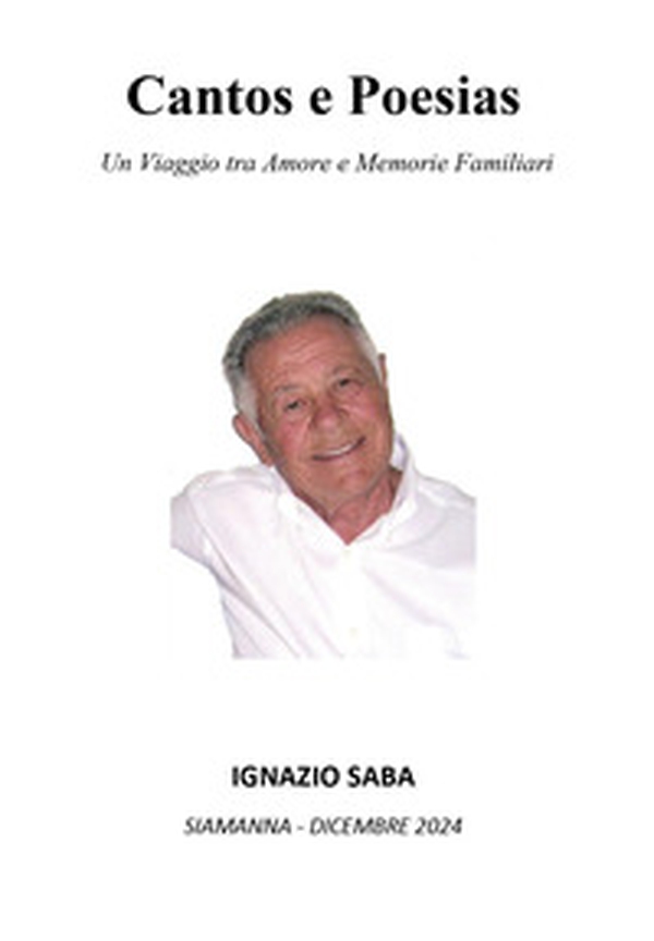Cantos e poesias. Un viaggio tra amore e memorie familiari - Librerie.coop Cantos e poesias. Un viaggio tra amore e memorie familiari - Librerie.coop