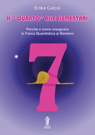 Il quanto alle elementari. Perché e come insegnare la fisica quantistica ai bambini - Librerie.coop
