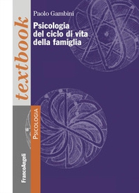 Psicologia del ciclo di vita della famiglia - Librerie.coop