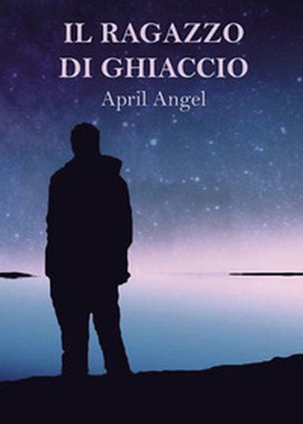 Il ragazzo di ghiaccio - Librerie.coop Il ragazzo di ghiaccio - Librerie.coop