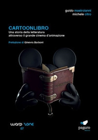 Cartoonlibro. Una storia della letteratura attraverso il grande cinema d'animazione - Librerie.coop