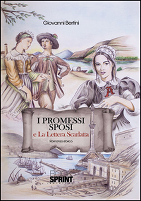 I Promessi sposi e La lettera scarlatta - Librerie.coop I Promessi sposi e La lettera scarlatta - Librerie.coop