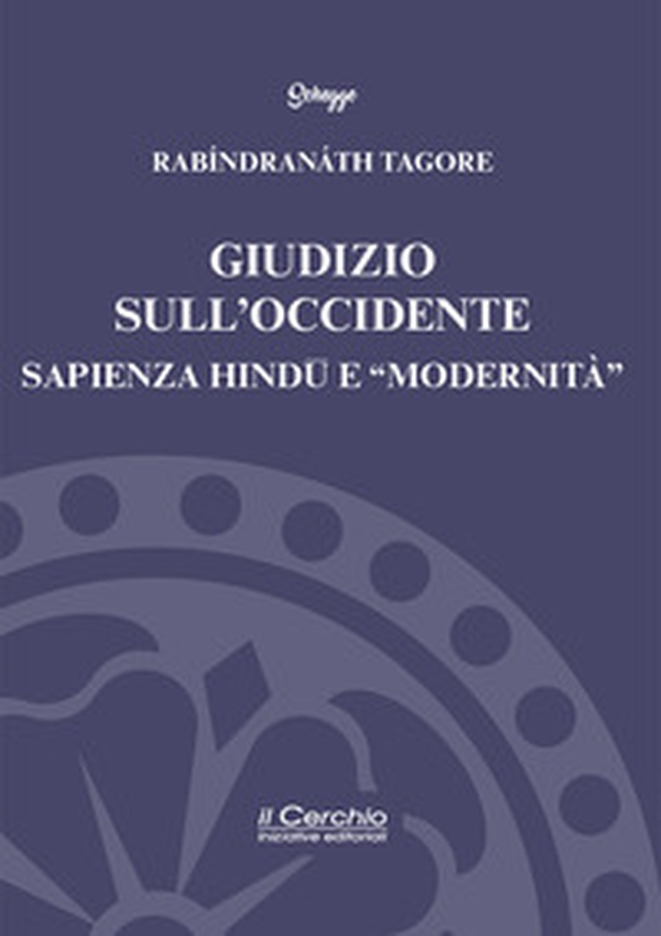 Giudizio sull'Occidente. Sapienza Hindû e «modernità» - Librerie.coop
