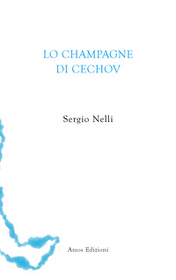 Lo champagne di Cechov - Librerie.coop Lo champagne di Cechov - Librerie.coop
