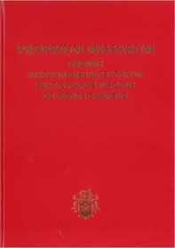Proprium missarum ordinis fratrum discalceatorum Beatæ Mariæ Virginis de Monte Carmelo. Editio typica altera - Librerie.coop