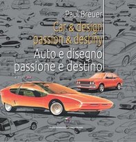 Car & design passion & destiny-Auto e disegno passione e destino - Librerie.coop