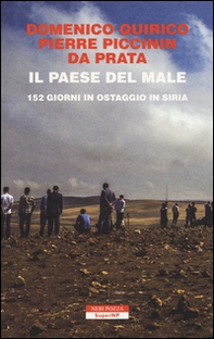 Il paese del male. 152 giorni in ostaggio in Siria - Librerie.coop Il paese del male. 152 giorni in ostaggio in Siria - Librerie.coop