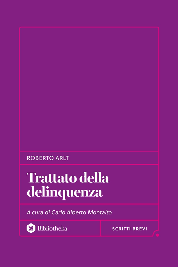 Trattato della delinquenza - Librerie.coop