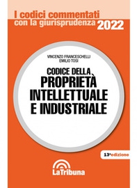 Codice della proprietà intellettuale e industriale - Librerie.coop Codice della proprietà intellettuale e industriale - Librerie.coop