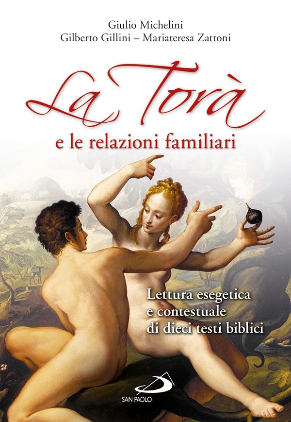 La Torà e le relazioni familiari. Lettura esegetica e contestuale di dieci testi biblici - Librerie.coop La Torà e le relazioni familiari. Lettura esegetica e contestuale di dieci testi biblici - Librerie.coop