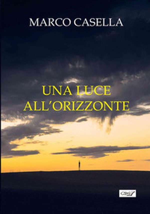 Una luce all'orizzonte - Librerie.coop Una luce all'orizzonte - Librerie.coop