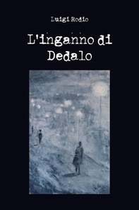 L'inganno di Dedalo - Librerie.coop