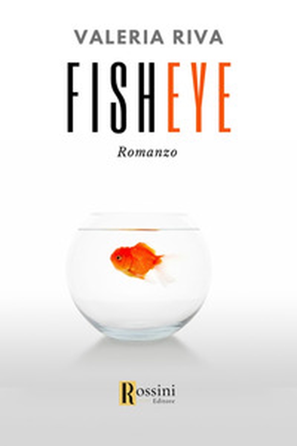 Fisheye. Ediz. italiana - Librerie.coop Fisheye. Ediz. italiana - Librerie.coop