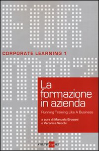 La formazione in azienda. Running training like a business - Librerie.coop