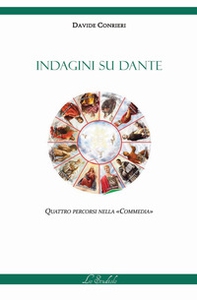 Indagini su Dante. Quattro percorsi nella «Commedia» - Librerie.coop
