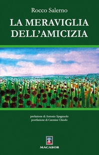 La meraviglia dell'amicizia - Librerie.coop La meraviglia dell'amicizia - Librerie.coop