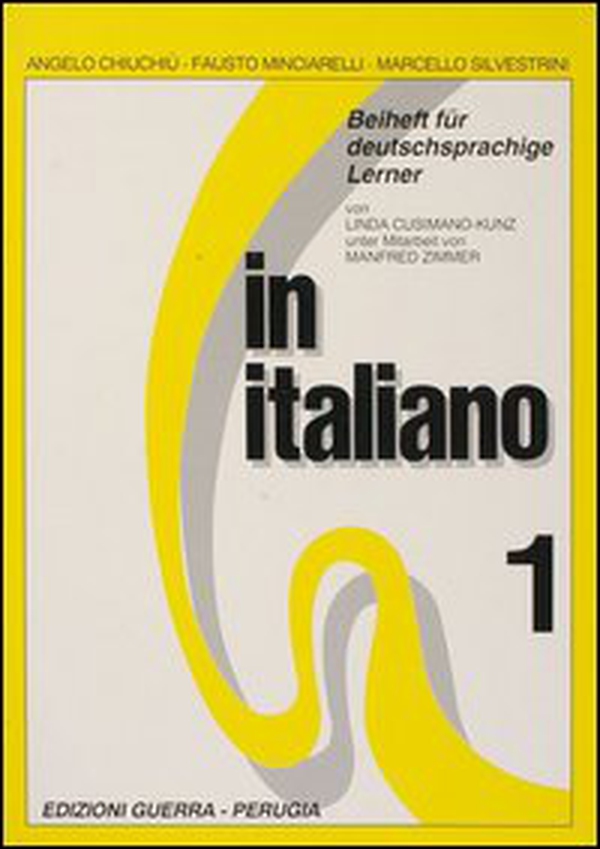 In italiano. Beiheft für deutschprachige Lerner - Vol. 1 - Librerie.coop In italiano. Beiheft für deutschprachige Lerner - Vol. 1 - Librerie.coop