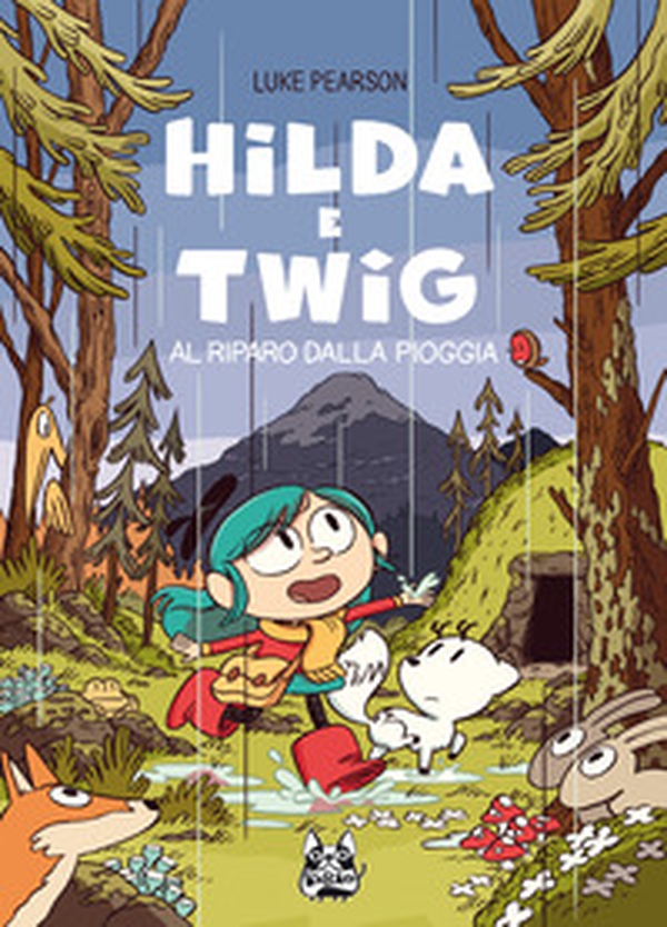 Hilda e Twig. Al riparo dalla pioggia - Librerie.coop Hilda e Twig. Al riparo dalla pioggia - Librerie.coop