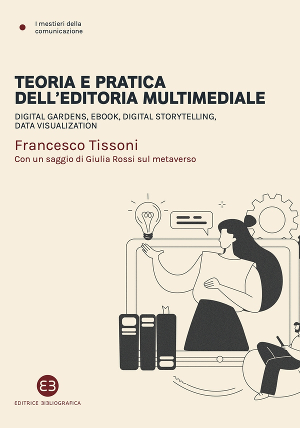 Teoria e pratica dell'editoria multimediale - Librerie.coop Teoria e pratica dell'editoria multimediale - Librerie.coop