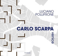 Carlo Scarpa Venice - Librerie.coop