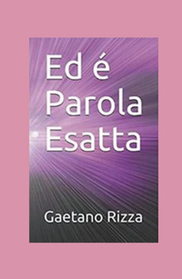 Ed è Parola Esatta - Librerie.coop Ed è Parola Esatta - Librerie.coop