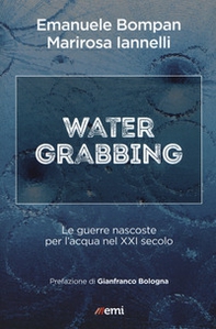 Water grabbing. Guerre nascoste per l'acqua nel XXI secolo - Librerie.coop Water grabbing. Guerre nascoste per l'acqua nel XXI secolo - Librerie.coop