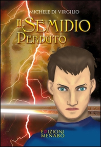 Il semidio perduto - Librerie.coop Il semidio perduto - Librerie.coop