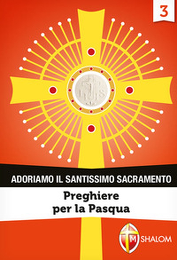 Adoriamo il Santissimo Sacramento - Librerie.coop Adoriamo il Santissimo Sacramento - Librerie.coop