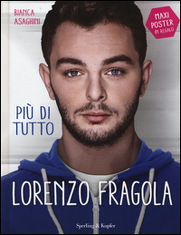 Più di tutto Lorenzo Fragola - Librerie.coop Più di tutto Lorenzo Fragola - Librerie.coop