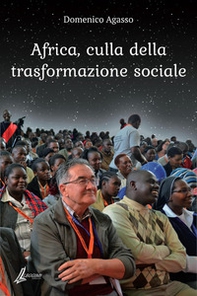 Africa, culla della trasformazione sociale - Librerie.coop