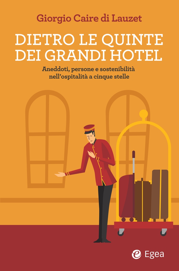 Dietro le quinte dei grandi hotel - Librerie.coop