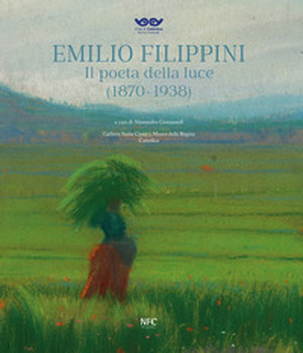 Emilio Filippini. Il poeta della luce (1870-1938). Catalogo della mostra (Rimini, 1 dicembre 2024-9 marzo 2025) - Librerie.coop Emilio Filippini. Il poeta della luce (1870-1938). Catalogo della mostra (Rimini, 1 dicembre 2024-9 marzo 2025) - Librerie.coop