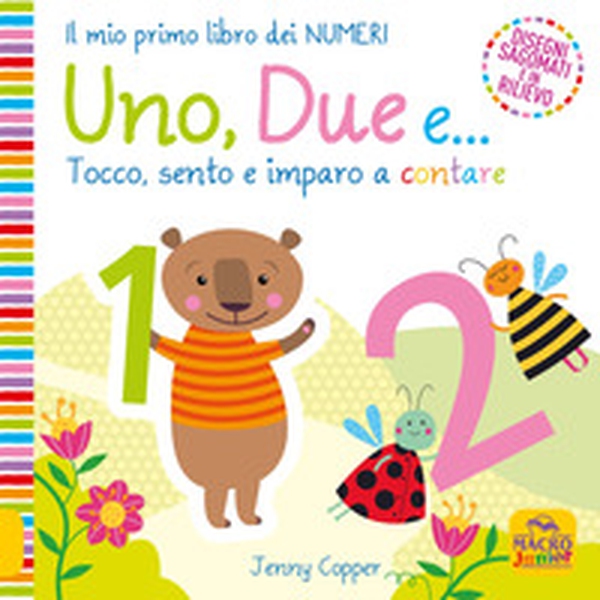 Uno, due e... Tocco, sento e imparo a contare - Librerie.coop Uno, due e... Tocco, sento e imparo a contare - Librerie.coop