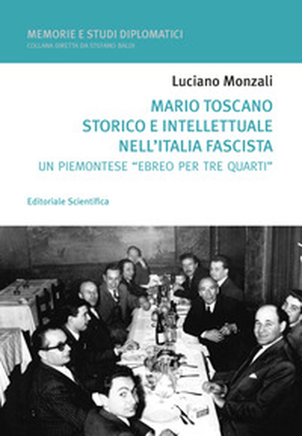 Mario Toscano storico e intellettuale nell'Italia fascista. Un «piemontese» ebreo per tre quarti - Librerie.coop Mario Toscano storico e intellettuale nell'Italia fascista. Un «piemontese» ebreo per tre quarti - Librerie.coop
