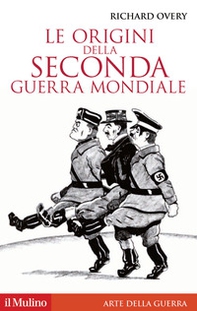 Le origini della seconda guerra mondiale - Librerie.coop