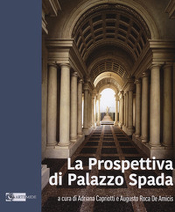 La prospettiva di Palazzo Spada - Librerie.coop La prospettiva di Palazzo Spada - Librerie.coop