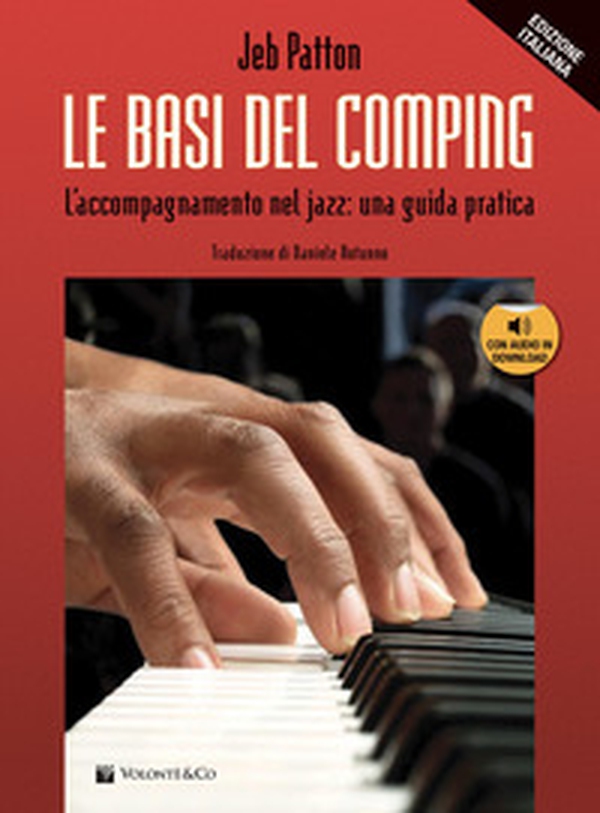 Le basi del comping. L'accompagnamento nel jazz. Metodo - Librerie.coop